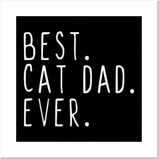 Best Cat Dad Ever Cool Daddy Fathers Day Posters and Art